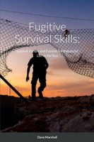 Fugitive Survival Skills Dave L. Marshall Taschenbuch Kartoniert / Broschiert