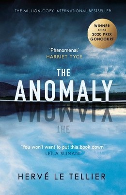 The Anomaly: The 1 million-copy bestseller and w by le Tellier, Herv� 0241540488