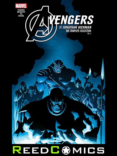 AVENGERS BY JONATHAN HICKMAN THE COMPLETE COLLECTION VOLUME 3 GRAPHIC NOVEL