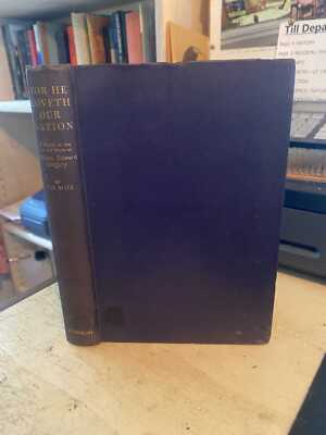 For He Loveth Our Nation: Life & Work of William Edward Gregory by His Wife 1933