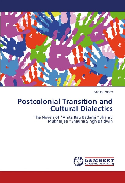 Shalini Yadav | Postcolonial Transition And Cultural Dialectics | Taschenbuch-image