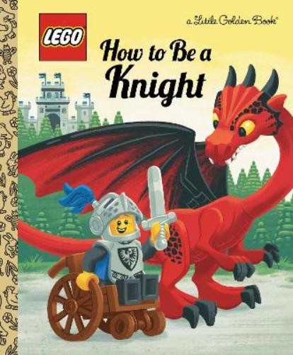 Мэтт Хантли Как стать рыцарем (LEGO) - Маленькая золотая книжка.