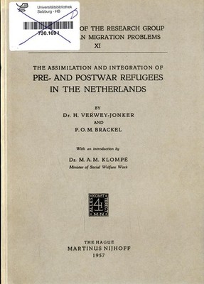 The Assimilation and Integration of Pre- and Postwar Refugees in the Netherlands