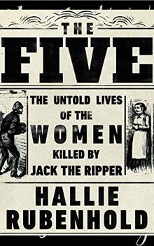 The Five: The Untold Lives of the Women Killed by J... | Buch | Zustand sehr gut