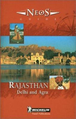 Michelin NEOS Guide Rajasthan, 1e (NEOS Guide), Michelin Travel Publications,Pub