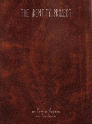The Identity Project - Hardcover By Dodson, Patrick Kelly - VERY GOOD