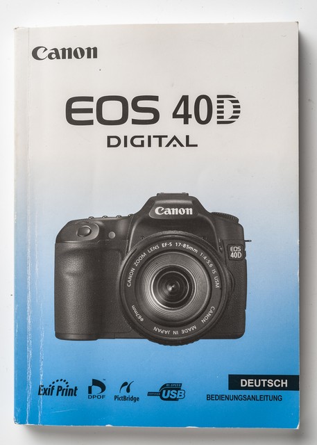 User Instructions Canon EOS 40D 40 D 40-D Digital Instructions- User Instructions Canon EOS 40D 40 D 40-D Digital Instructions-