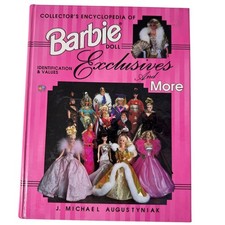 Collectors Encyclopedia Of Barbie Doll Exclusives By J. Michael Augustyniak HC