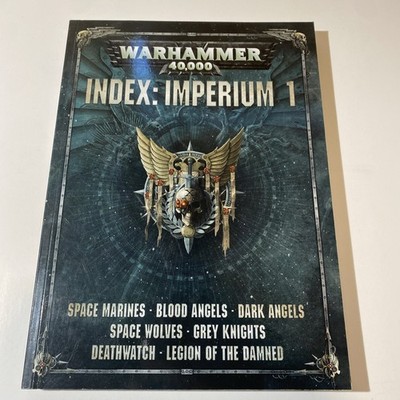 Warhammer 40K: 8th Edition Index Imperium 1 