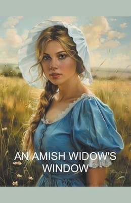 An Amish Widow's Window by Amanda Roxley Paperback Book