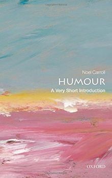 Humour: A Very Short Introduction (Very Short Intro... | Buch | Zustand sehr gut