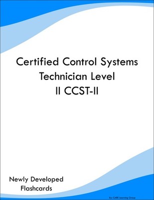 Certified Control Systems Technician Level II CCST-II Prep Flashcards