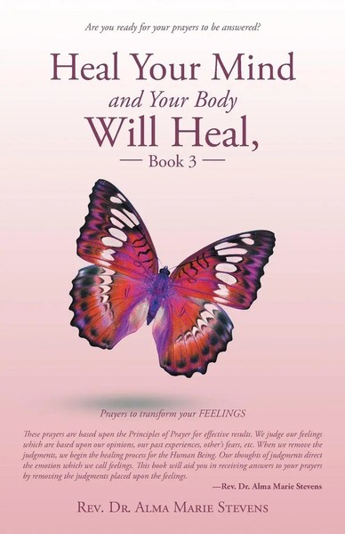 Heal Your Mind And Your Body Will Heal, Book 3 Healing Fears And Phobias Stevens-image