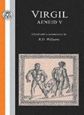 Virgil: Aeneid V: Bk. 5 (Latin Texts),Virgil, R. D. Williams
