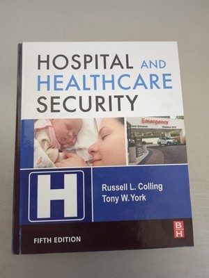 Hospital and Healthcare Security, Fifth Edition - Hardcover -