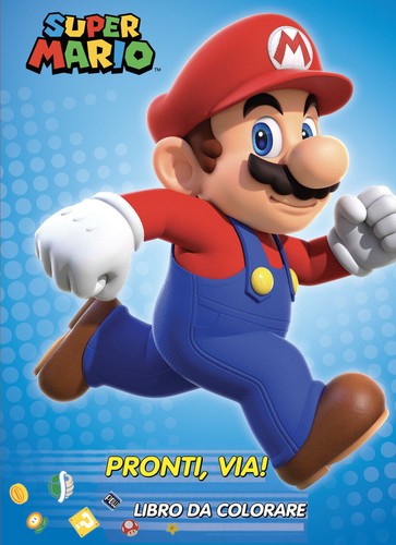 SUPER MARIO PRONTI VIA! LIBRO DA COLORARE. EDIZ. ILLUSTRATA - FOXE STEVE