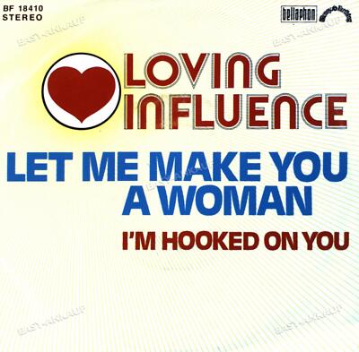 Loving Influence - Let Me Make You A Woman / I'm Hooked On You 7in (VG/VG) .
