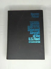 Norman POLMAR Naval Institute Guide to the Ships and Aircraft of the U.S Fleet
