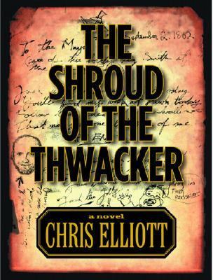 The Shroud of the Thwacker - 9781401352455, Chris Elliott, hardcover