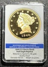 1840D Half Eagle PROOF Gold LIBERTY Head Copy Coin Nice Novelty Limited Edition!