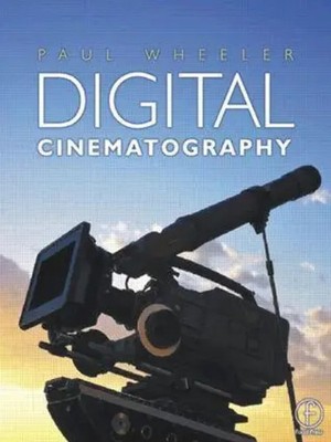 Digital Cinematography | Paul Wheeler | Taschenbuch | Einband - flex.(Paperback)