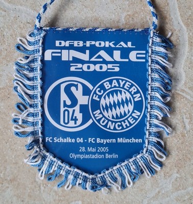 Wimpel DFB POKALFINALE 2005 Schalke 04 Bayern München Banner Fussball Fan S04 ak