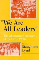 We Are All Leaders | The Alternative Unionism of The Early 1930S | Lynd | Buch