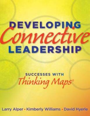 Developing Connective Leadership: Successes With Thinking Maps - GOOD