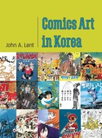 Comics Art In Korea | John A Lent | Buch | Einband - Fest (Hardcover) | Englisch