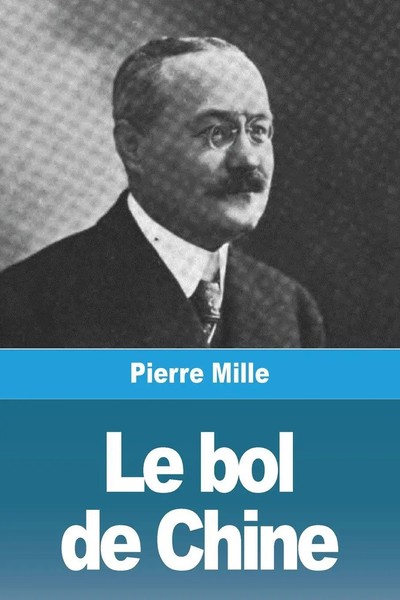 Pierre Mille | Le Bol De Chine | Taschenbuch | FranzöSisch (2023) | Prodinnova-image