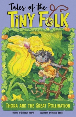 Thora and the Great Pollination by Benjamin Harper Paperback Book