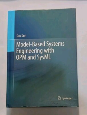 Model-Based Systems Engineering with OPM and SysML by Dov Dori (2016, Hardcover)