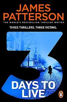3 Days to Live von Patterson, James | Buch | Zustand sehr gut
