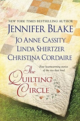 THE QUILTING CIRCLE By Jennifer Blake & Jo Anne Cassity **BRAND NEW**