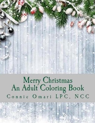 Merry Christmas: An Adult Coloring Book by Connie Omari (English) Paperback Book