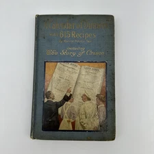 A Calendar of Dinners with 615 Recipes & Including the Story of Crisco, 1916