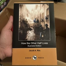 How the Other Half Lives by Riis, Jacob