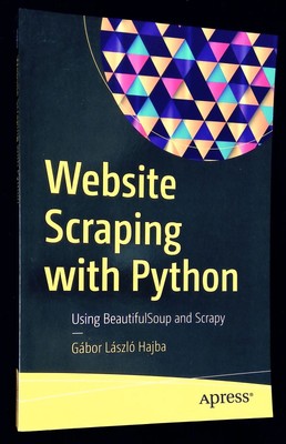 Gabor Laszlo Hajba / Website Scraping with Python Using BeautifulSoup and Scrapy