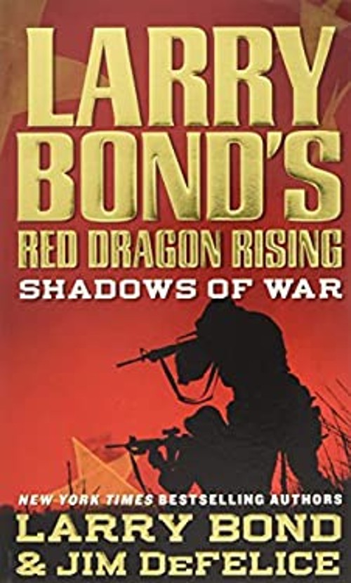 Larry Bond's Red Dragon Rising: Shadows of War Larry, DeFelice, JFree US Delivery | ISBN:0765360985