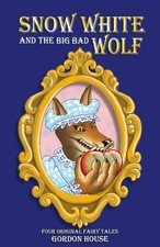 Gordon House Si Snow White and the Big Bad Wolf: Four or (Paperback) (UK IMPORT)