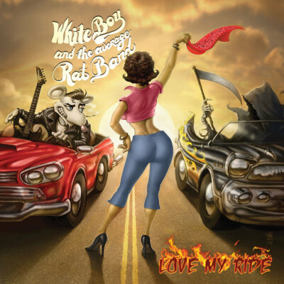 WHITE BOY AND THE AVERAGE RAT BAND - Love my Ride (NEW*LIM.500*US METAL/HARDROCK