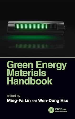 #ad Green Energy Materials Handbook Hardcover by Lin Ming Fa; Hsu Very Good $173.98