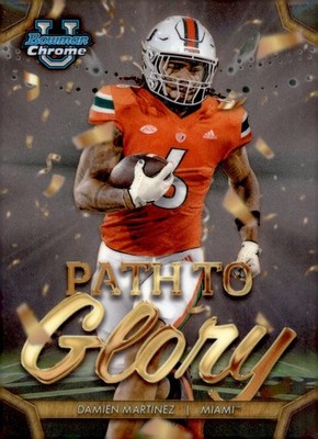 DAMIEN MARTINEZ 2024 BOWMAN CHROME U PATH TO GLORY #PG-19 MIAMI HURICANES