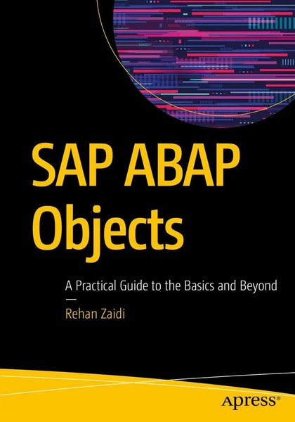 SAP Abap Objects A Practical Guide To The Basics And Beyond Rehan Zaidi Buch-image