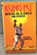 Richard Robinson / KUNG FU THE PEACEFUL WAY 1st Edition 1974