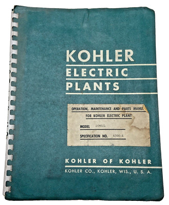 Kohler Electric Plant Model 2CM021 Operation, Maintenance, and Parts Manual