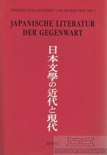 Buch: Japanische Literatur der Gegenwart, Schaarschmidt, Siegfried & Michiko Mae