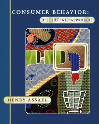 Consumer Behavior : A Strategic Approach Hardcover Henry Assael