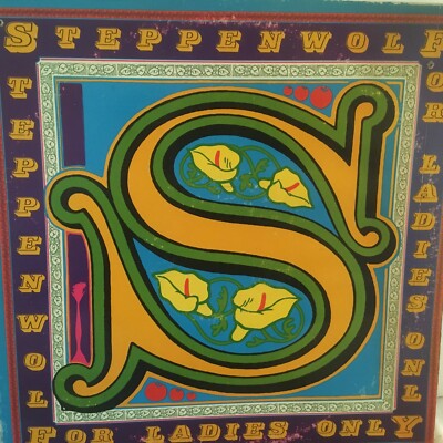 STEPPENWOLF              LP      FOR  LADIES   ONLY  