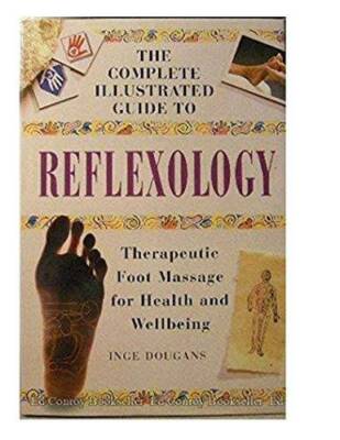 Complete Illustrated Guide to Reflexology - Hardcover - ACCEPTABLE